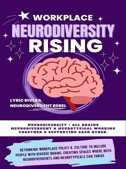 Title details for Workplace NeuroDiversity Rising by Lyric Rivera - Available